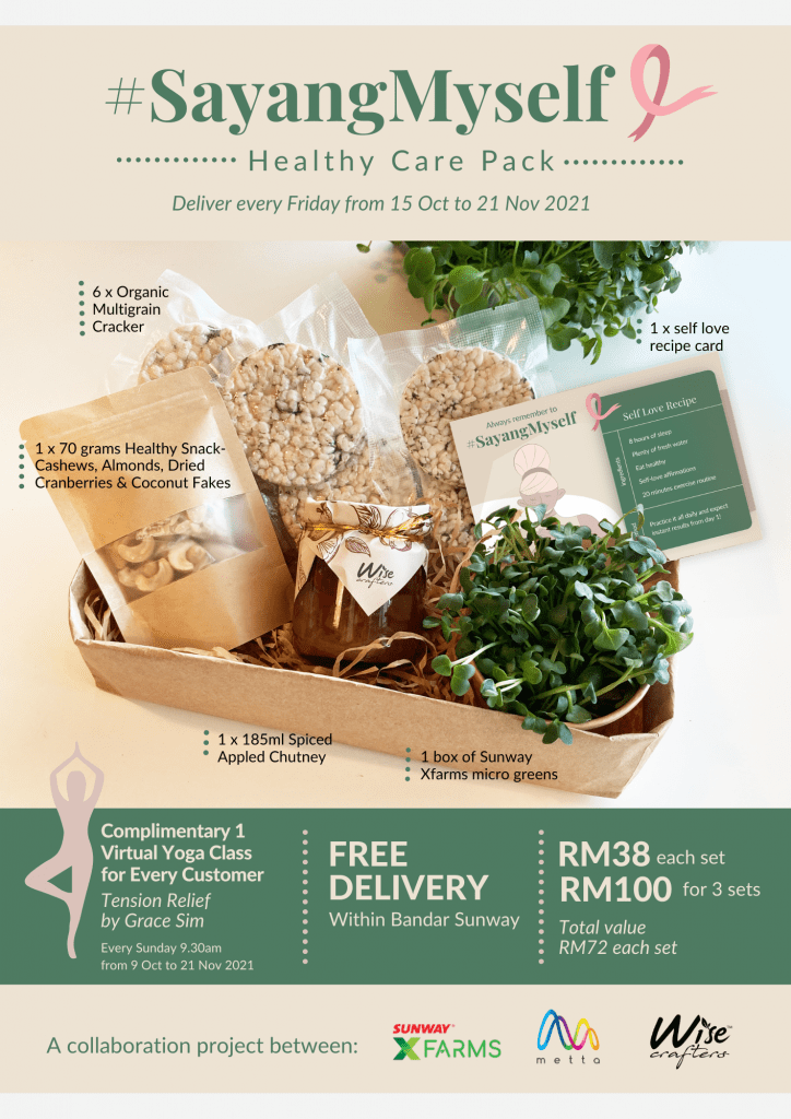 #SayangMyself Healthy Care Pack. Deliver eery Friday from 15 October to 21 November 2021. Includes 6 organic multigrain crackers, a 70g bag of fruit & nut snacks, a jar of spiced apple chutney, 1 box of microgreens and 1 self love recipe card. complimentary 1 virtual yoga class for every customer by grace sim, every sunday 9.30am from 9 october to 21 november. free delivery within bandar sunway. RM38 for each set, RM100 for 3 sets. each set its worth rm72. a collaboration project between sunway xfarms, wise crafters & metta studio